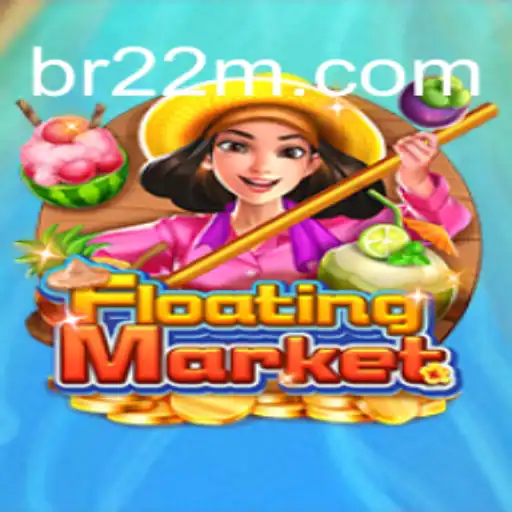 Discover the Thrills of FloatingMarket: The Top Game on 22M.com Platform-Online Slots Brasil #1