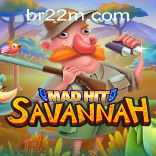 MadHitSavannah: An Exciting New Addition to 22M.com Platform - Online Slots Brasil #1