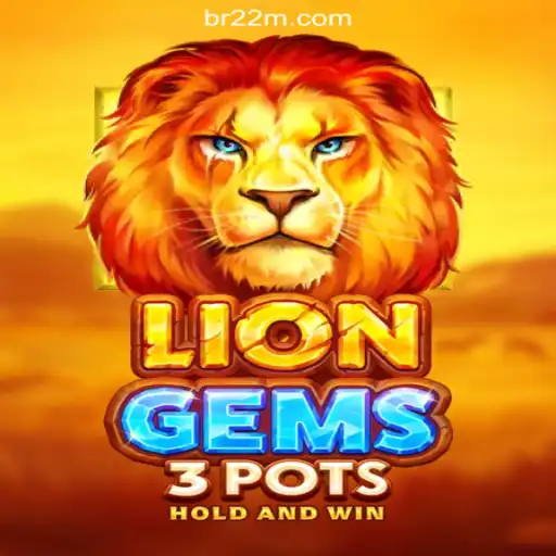 Discovering the Thrills of LionGems3pots on the 22M.com Platform: Online Slots Brasil's Premier Game