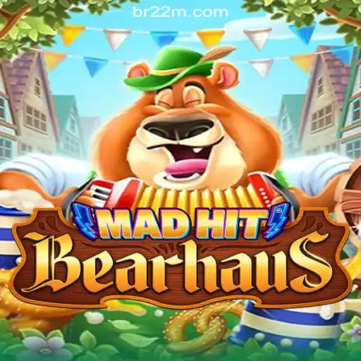 MadHitBearhaus: A Dive into the Wild World of Slots on 22M.com